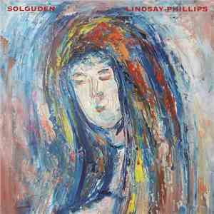 Lindsay Phillips - Solguden album