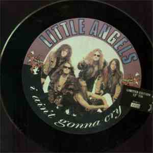 Little Angels - I Ain't Gonna Cry album