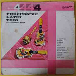Los Machucambos - Percussive Latin Trio album