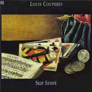 Louis Couperin - Skip Sempé - Pièces De Clavecin album