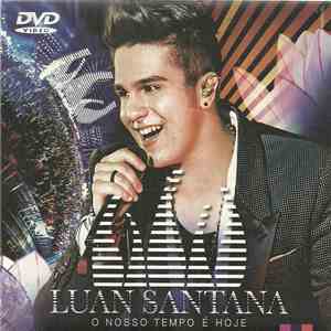 Luan Santana - O Nosso Tempo É Hoje album