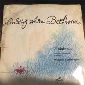 Ludwig van Beethoven / Orchestra Filarmonica di Vienna, Wilhelm Furtwängler - 7^ Sinfonia album