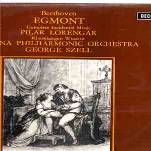 Ludwig van Beethoven - Complete Incidental Music To Goethe's Egmont album