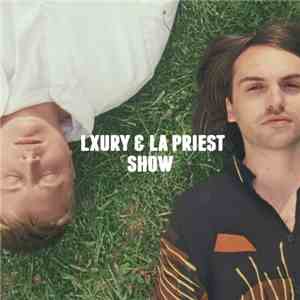 Lxury & LA Priest - Show album