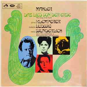 Mahler, Philharmonia Orchestra, Otto Klemperer, Christa Ludwig, Fritz Wunderlich, New Philharmonia Orchestra - Das Lied Von Der Erde album