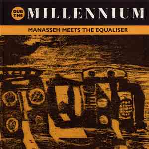 Manasseh Meets The Equaliser - Dub The Millennium album