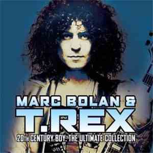 Marc Bolan & T. Rex - 20th Century Boy: The Ultimate Collection album