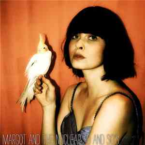 Margot & The Nuclear So And So's - Buzzard album