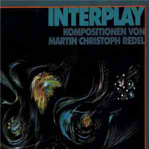 Martin Christoph Redel - Interplay album