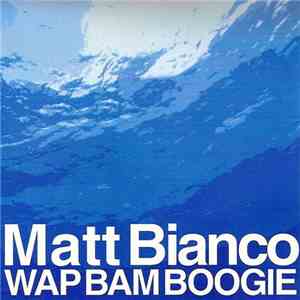 Matt Bianco - Wap Bam Boogie album