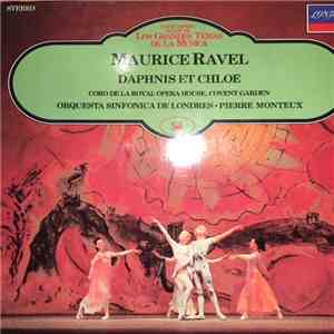 Maurice Ravel - Orquesta Sinfónica De Londres, Coro De La Royal Opera House, Covent Garden, Pierre Monteux - Daphnis Et Chloé album
