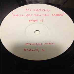 McCarthy - We'll Get You You Creeps album