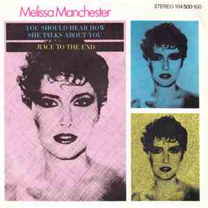 Melissa Manchester - You Should Hear How She Talks About You / Race To The End album