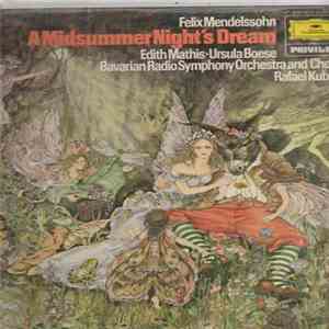 Mendelssohn, Kubelik, Symphonie-Orchester Des Bayerischen Rundfunks - A Midsummer Night's Dream album