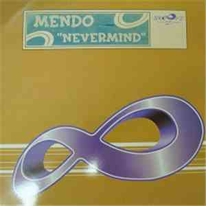 Mendo - Nevermind album