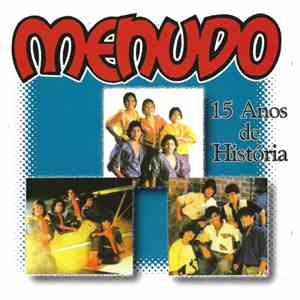 Menudo - 15 Anos De História - The Best Of album