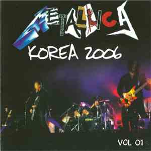 Metallica - Korea 2006 (Vol 01) album