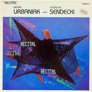 Michal Urbaniak - Vladislav Sendecki - Recital album