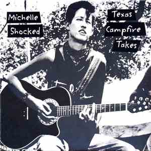 Michelle Shocked - Texas Campfire Takes album