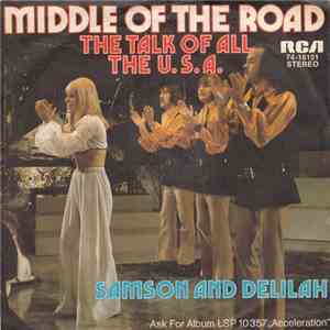 Middle Of The Road - The Talk Of All The U.S.A. / Samson And Delilah album
