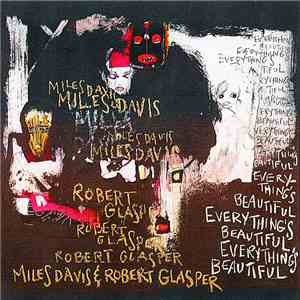 Miles Davis & Robert Glasper - Everything's Beautiful album