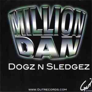Million Dan - Dogz N Sledgez album