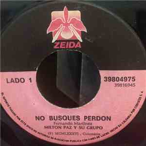 Milton Paz Y Su Grupo - No Busques Perdon - Evocacion album