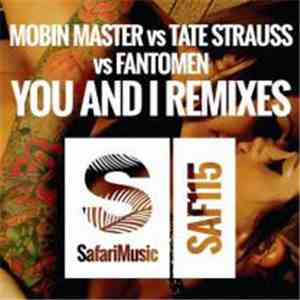 Mobin Master vs Tate Strauss vs Fantomen - You And I Remixes album
