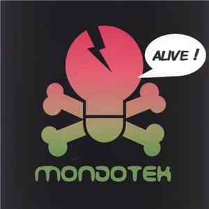Mondotek - Alive ! album