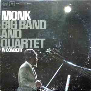 Monk - Big Band And Quartet In Concert album