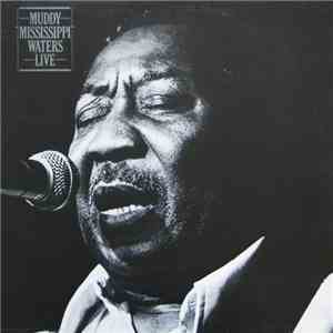 Muddy Waters - Muddy "Mississippi" Waters Live album