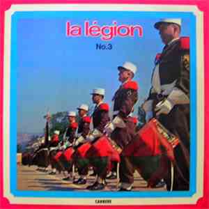 Musique De La Légion Étrangère - La Légion N° 3 album