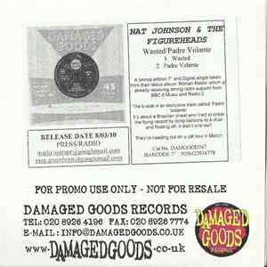 Nat Johnson And The Figureheads - Wasted / Padre Volante album