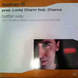 Nathan G Presents Lucky Charm  Featuring Chance - Better Way album