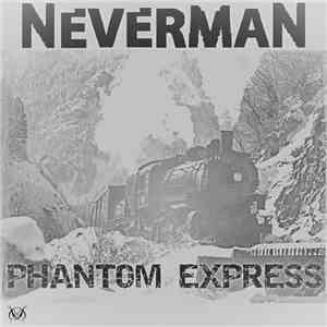 Neverman - Phantom Express album