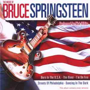 Nick White  - The Music Of Bruce Springsteen album