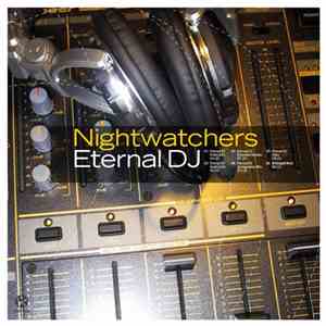 Nightwatchers - Eternal DJ album