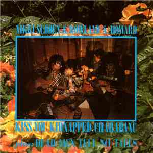 Nikki Sudden & Rowland S. Howard - Kiss You Kidnapped Charabanc & Dead Men Tell No Tales album