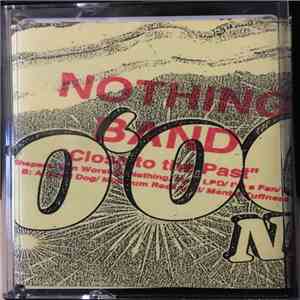 Nothing Band - "Close to the Past" album
