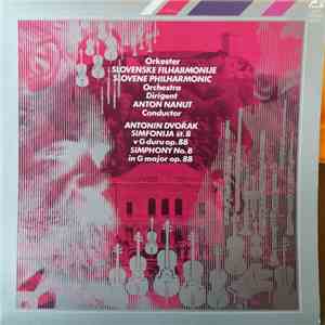 Orkester Slovenske Filharmonije - Antonín Dvořak, Anton Nanut - Sinfonija Št. 8 V G Duru Op. 88 album