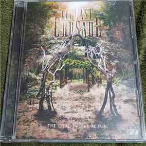 Our Last Crusade - The Ideal & The Actual album