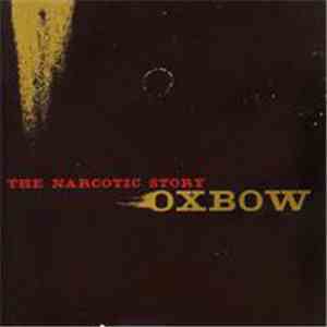 Oxbow - The Narcotic Story album