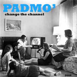 Padmo - Change The Channel album