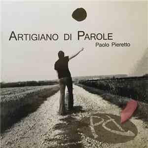 Paolo Pieretto - Artigiano Di Parole album