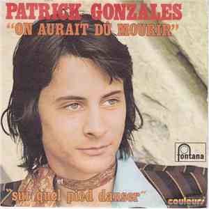 Patrick Gonzales  - On Aurait Dû Mourir album