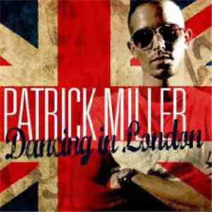 Patrick Miller  - Dancing In London album