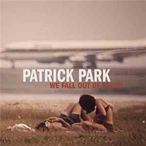 Patrick Park - We Fall Out of Touch album
