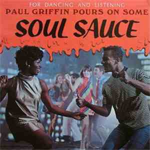 Paul Griffin - Paul Griffin Pours On Some Soul Sauce album