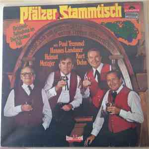 Paul Tremmel, Hannes Landauer, Helmut Metzger, Kurt Dehn - Pfälzer Stammtisch - Originalaufnahme im Dürkheimer Faß album