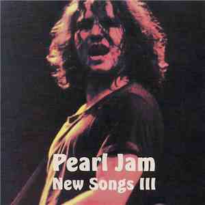 Pearl Jam - New Songs III album